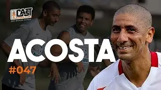 Acosta, Cast FC  #047 #live