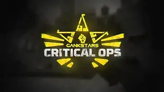 Introducing GankStars Critical Ops