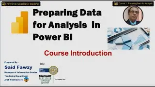 Preparing Data for Analysis in Power BI: 00 Course Introduction (Arabic)