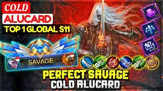 PERFECT SAVAGE COLD ALUCARD [ Top 1 Global Alucard S11 ] COLD - Mobile Legends