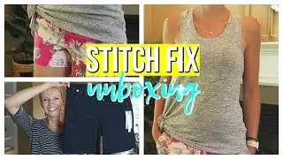 STITCH FIX UNBOXING | JULY 2018