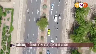 TM1 News - Média : le journal Jeune Afrique interdit au Mali