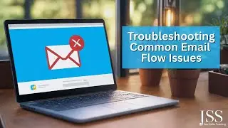Microsoft 365:  Troubleshooting Common Email Flow Issues | Step-by-Step Guide