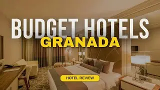Best Budget Hotels in Granada | Cheap Hotels in Granada