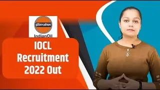 Indian Oil Corporation Limited Recruitment 2022