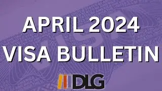 April 2024 Visa Bulletin Summary