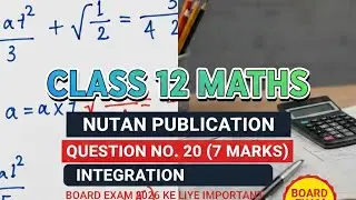 कक्षा 12 गणित | Nutan Publication Q. No. 20 | 7 Years Important Question | Full Hindi Solution