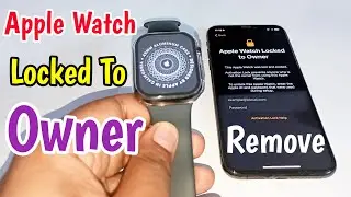 How To Unlock Apple Watch Activation Lock Without Previous Owner | Unlock Activation Lock