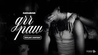 @CARABIN3 - GRR PAW (Video Oficial) Prod. SVNTI @oceanmusicstudioinc