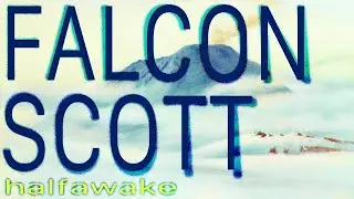 falcon scott - halfawake (prod. lethr)