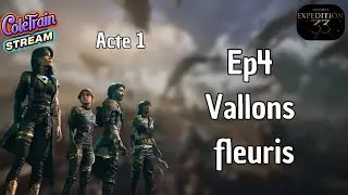 Clair Obscur Expedition 33 - Ep4 Vallons fleuris