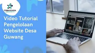 Video Panduan Pengelolaan Website Desa Guwang