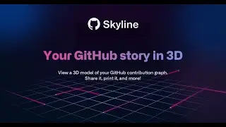 Github Skyline 3D Contribution Graphs! [2022]