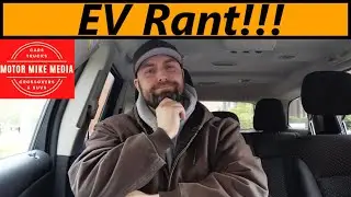 EV Rant!!!