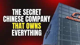 The SECRET Chinese Company That OWNS EVERYTHING!