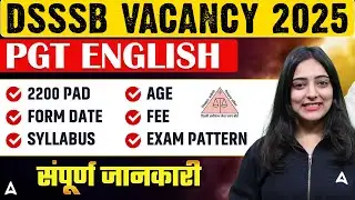 DSSSB PGT Vacancy 2025 Exam Pattern | DSSSB PGT English Detailed Syllabus All Details By Nidhi Ma'am