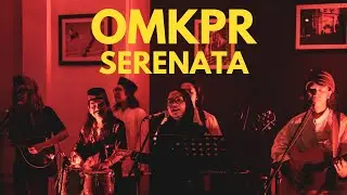 OMKPR - SERENATA