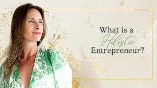 𝐖𝐡𝐚𝐭 𝐢𝐬 𝐚 𝐇𝐨𝐥𝐢𝐬𝐭𝐢𝐜 𝐄𝐧𝐭𝐫𝐞𝐩𝐫𝐞𝐧𝐞𝐮𝐫?