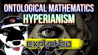 Ontological Mathematics: Everything you need to know about Hyperianism