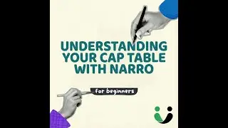 Understanding Your Cap Table with Narro | Tutorial