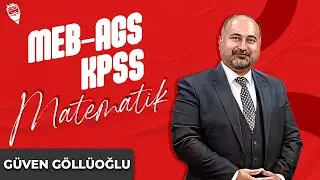 2) Matematiğe Giriş 2 - Güven Göllüoğlu (MEB AGS- KPSS SAYISAL YETENEK-MATEMATİK) 2025