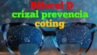 Bifocal.D crizal prevencia coting. blue filter lens. uv protection. anti reflection.