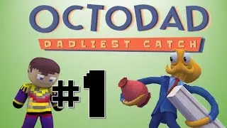 Octodad First Play - Squidgyfaceplays