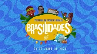 3&ordm; Festival de Esquetes Ribalta - Dia 29 de junho de 2024 - Brasilidades