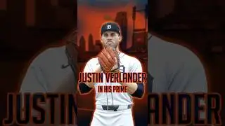 What if the Tigers had Justin Verlander in his prime?