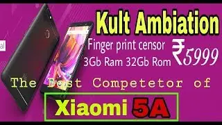 Kult Ambition   A Great Competetor of Xiaomi Redmi 5A