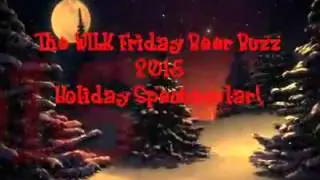 WILK Friday BeerBuzz - Holiday Spectacular Part 1