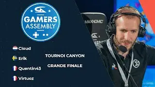 Gamers Assembly 2022 Canyon - Grande Finale - Cloud vs Erik vs Quentin43 vs Virtuoz (ft Ggeek)