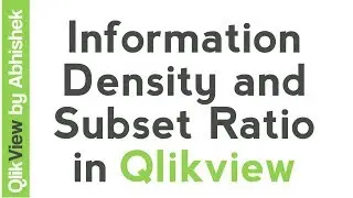 Qlikview Tutorial | Information Density and Subset Ratio in QlikView Table Fields
