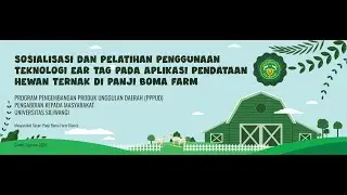 Sosialisasi dan Pelatihan Penggunaan Teknologi Ear Tag pada Aplikasi Pendataan Hewan Ternak