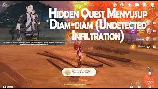 The Chasm World Quest - Menyusup Diam-diam (Undetected Infiltration) | Genshin Impact