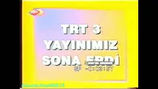 TRT 3 - Yayın Akışı - İstiklal Marşı - Kapanış Anı (15 Aralık 2006)