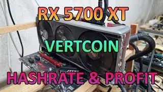 RX 5700 XT - Vertcoin Hashrate & Profit
