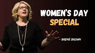 You Are Enough: Celebrating the Power of Every Woman | Women’s Day Special Talk - Brené Brown