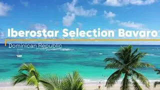 Iberostar Selection Bavaro Suites| Coral Bavaro|Punta Cana, Dominican Republic.