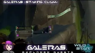 WildStar - Staking Claim: Galeras