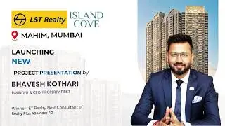 L&T Island Cove Mahim | Mumbai&rsquo;s Next Prime Address | Site Tour & Connectivity Explained