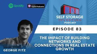 The Impact Of Building Networks And Connections In Real Estate Growth - George Fitz