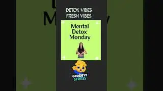 Mental Detox Monday every Monday! A time to refresh and readjust your mind and how you think!