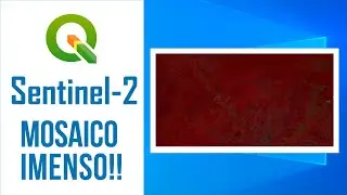 Pré-Processamento de Imagens Sentinel-2: Parte 02 de 05