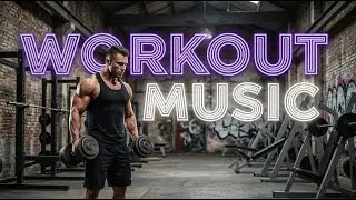 Be Unstoppable Now! 𝐖𝐎𝐑𝐊𝐎𝐔𝐓 𝐌𝐔𝐒𝐈𝐂 𝟐𝟎𝟐6 💥 𝗚𝗬𝗠 𝗠𝗢𝗧𝗜𝗩𝗔𝗧𝗜𝗢𝗡 𝗕𝗔𝗡𝗚𝗘𝗥𝗦 💪 𝗣𝗢𝗪𝗘𝗥 𝗙𝗜𝗧𝗡𝗘𝗦𝗦 𝗛𝗜𝗧𝗦 𝗣𝗟𝗔𝗬𝗟𝗜𝗦𝗧