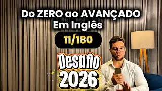 Challenge 2026 | From ZERO to ADVANCED in ENGLISH in 180 DAYS (DAY 11) much x many