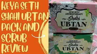 KEYASETH SHAHI UBTAN FACE PACK AND SCRUB REVIEW #keyaseth #youtubevideos #yt #bollywood #nykaa