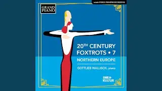 3 Danze moderne: No. 1, Fox-Trot-Blues