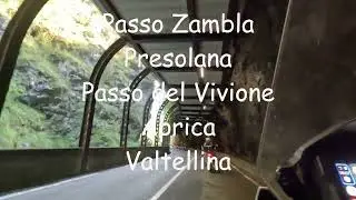 DUE RUOTE PAVIA MOTOGIRO PASSO ZAMBLA-PRESOLANA-VIVIONE-APRICA E VALTELLINA.