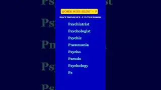 WORDS WITH SILENT &mdash; P